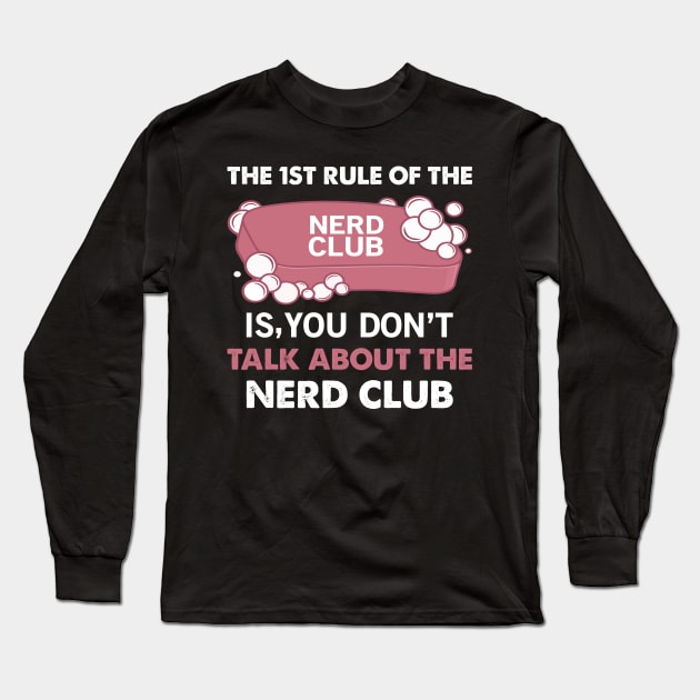 Nerd Funny Quote Long Sleeve T-Shirt by CRE4TIX